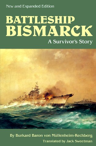 Stock image for The Battleship "Bismarck": A Survivor's Story for sale by WorldofBooks