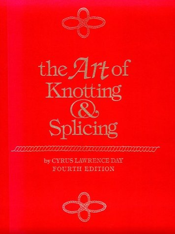 Stock image for Art of Knotting and Splicing for sale by ThriftBooks-Dallas