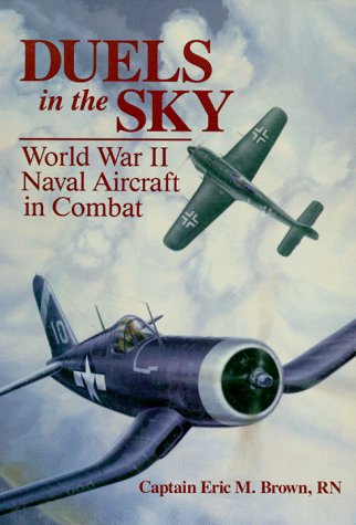 Imagen de archivo de Duels in the Sky: World War II Naval Aircraft in Combat a la venta por Read&Dream