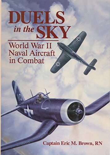 Stock image for Duels in the Sky: World War II Naval Aircraft in Combat for sale by Read&Dream