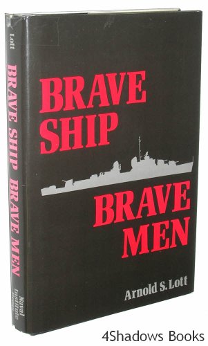 9780870210754: Brave Ship, Brave Men