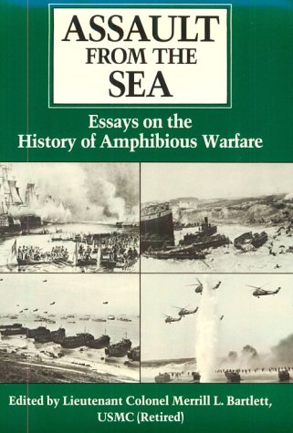 Beispielbild fr Assault from the Sea: Essays on the History of Amphibious Warfare. zum Verkauf von Military Books