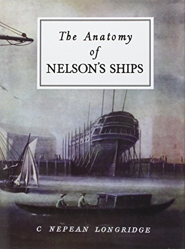 Stock image for The Anatomy of Nelson's Ships for sale by Hackenberg Booksellers ABAA