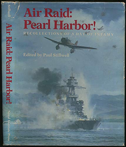 Imagen de archivo de Air Raid, Pearl Harbor!: Recollections of a Day of Infamy a la venta por SecondSale