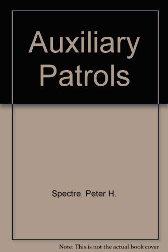 Auxiliary patrols, (9780870210877) by Spectre, Peter H