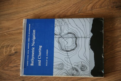 Beispielbild fr BATHYMETRIC NAVIGATION AND CHARTING zum Verkauf von Stan Clark Military Books