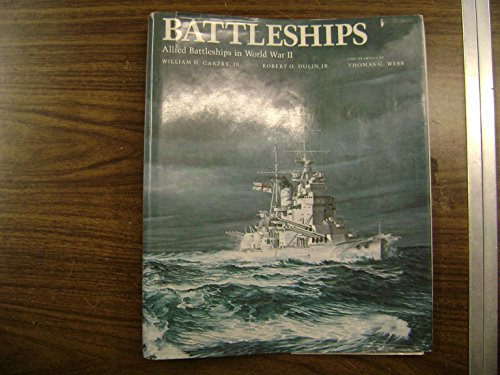 Imagen de archivo de Battleships: Allied Battleships in World War II. a la venta por Military Books