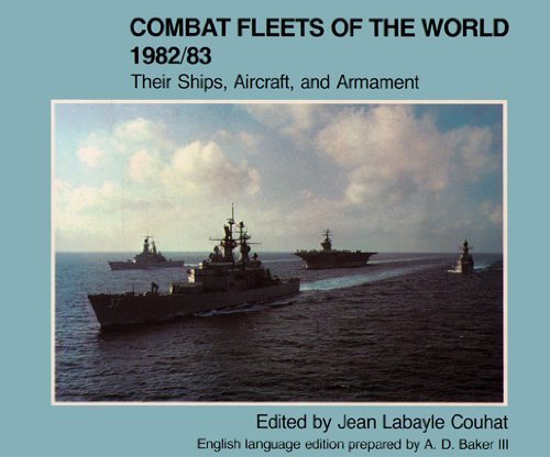 Imagen de archivo de Combat Fleets of the World, 1982-1983: Their Ships, Aircraft and Armament a la venta por Wonder Book