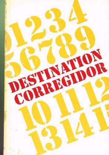 Beispielbild fr Destination Corregidor zum Verkauf von KULTURAs books