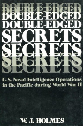 Imagen de archivo de Double-Edged Secrets: U.S. Naval Intelligence Operations in the Pacific During World War II a la venta por Books of the Smoky Mountains