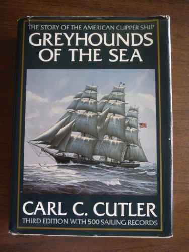 9780870212321: Greyhounds of the Sea: The Story of the American Clipper Ship