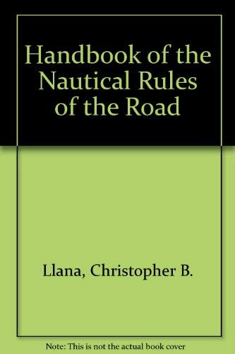 Imagen de archivo de Handbook of the Nautical Rules of the Road a la venta por Wonder Book