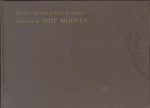 Imagen de archivo de Henry Huddleston Rogers collection of ship models a la venta por Half Price Books Inc.