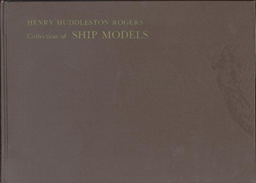 9780870212680: Rogers, Henry Huddleston, Collection of Ship Models