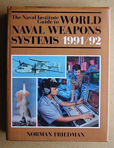 9780870212888: The Naval Institute Guide to World Naval Weapons Systems 1991/92