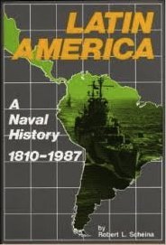 Beispielbild fr Latin America: A Naval History, 1810-1987 zum Verkauf von Reuseabook
