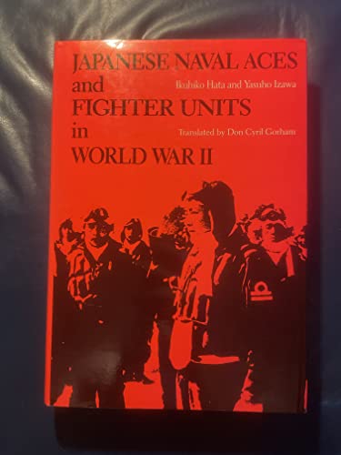 9780870213151: Japanese Naval Aces and Fighter Units in World War II