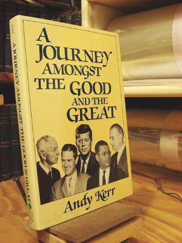 Beispielbild fr A Journey Amongst the Good and the Great zum Verkauf von Wonder Book