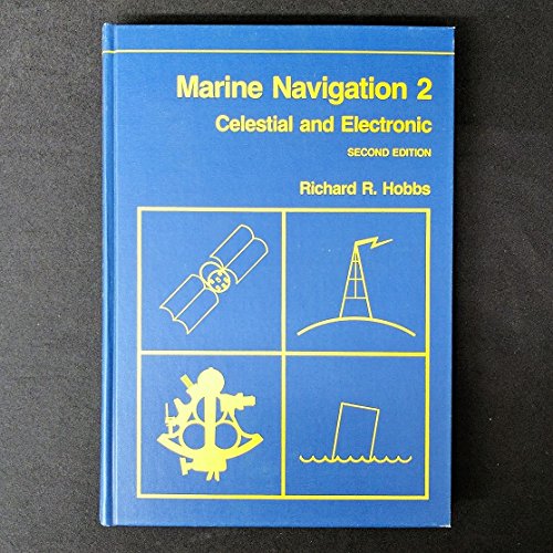 Stock image for Marine Navigation 2 : Piloting and Celestial and Electronic Navi (Fundamentals of naval science series) (v. 2) for sale by Wonder Book