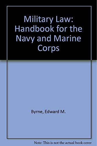 Military law; a Handbook for the Navy and Marine Corps