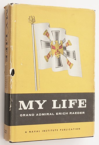 Imagen de archivo de My Life: Grand Admiral Erich Raeder a la venta por thebookforest.com