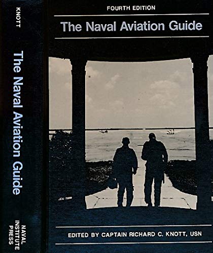 Imagen de archivo de The Naval Aviation Guide a la venta por Once Upon A Time Books