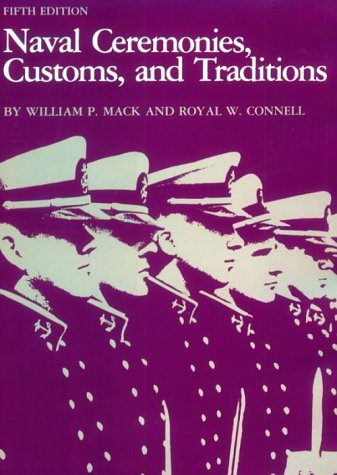 Beispielbild fr Naval Ceremonies, Customs, and Traditions zum Verkauf von Wonder Book