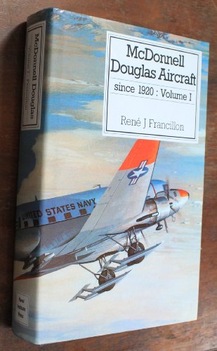 9780870214288: McDonnell Douglas Aircraft Since 1920