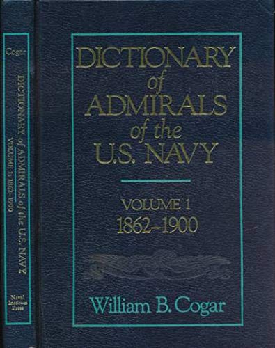 Beispielbild fr Dictionary of Admirals of the U.S. Navy Volume I: 1862-1900 zum Verkauf von Old Line Books
