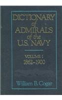 9780870214318: Dictionary of Admirals of the U.S. Navy: 1862-1900