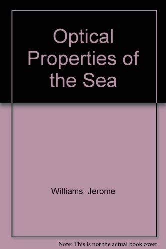 Imagen de archivo de Optical properties of the sea (United States Naval Institute series in oceanography) a la venta por Wonder Book