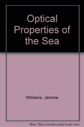 Stock image for Optical properties of the sea (United States Naval Institute series in oceanography) for sale by Wonder Book