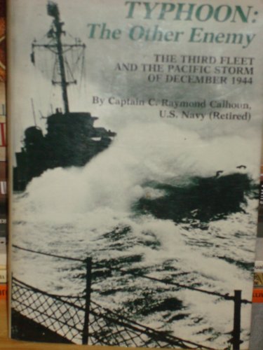 Imagen de archivo de Typhoon, the Other Enemy: The Third Fleet and the Pacific Storm of December 1944 a la venta por Books of the Smoky Mountains