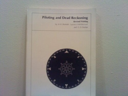 Beispielbild fr Piloting and dead reckoning, zum Verkauf von ThriftBooks-Dallas