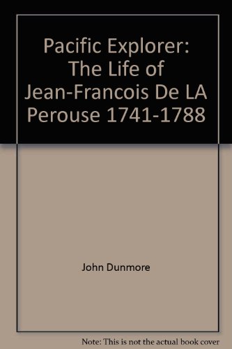 9780870215193: Pacific Explorer: The Life of Jean-Francois de La Perouse, 1741-1788