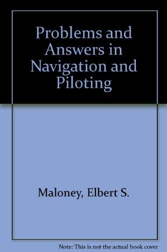 Stock image for Problems and Answers in Navigation and Piloting for sale by Better World Books