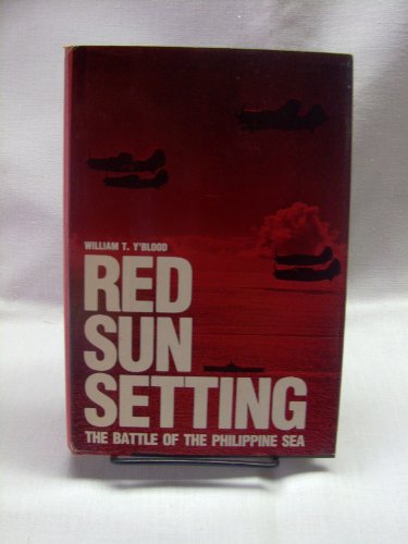 Stock image for Red Sun Setting: The Battle of the Philippine Sea for sale by Once Upon A Time Books