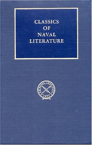 Recollections of a Naval Officer, 1841 - 1865 (Classics of Naval Literature Ser.)