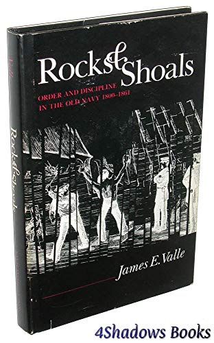 9780870215384: Rocks and Shoals: Order and Discipline in the Old Navy, 1800-1861