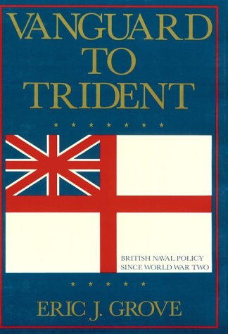 9780870215520: Vanguard to Trident: British Naval Policy Since World War II