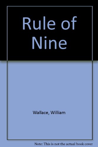 The rule of nine, simplified and expanded: an easy, speedy way to check addition, subtraction, multiplication, and division. (9780870215551) by William Wallace Jr.