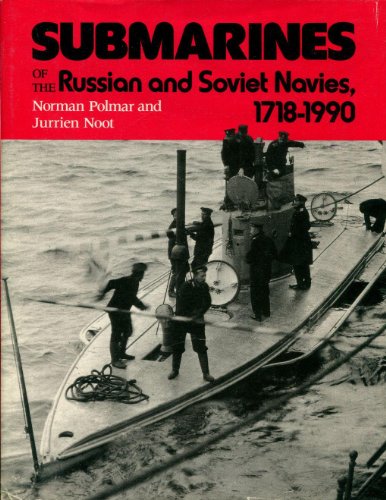 9780870215704: Submarines of the Russian and Soviet Navies, 1718-1990