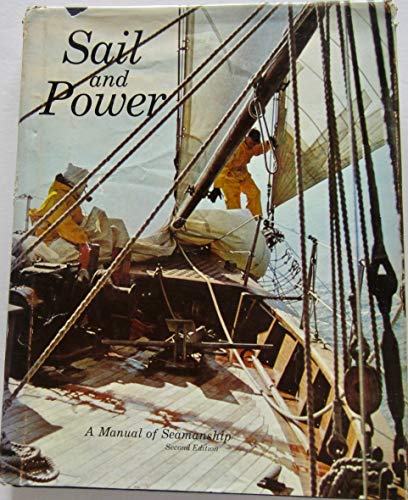 Beispielbild fr Sail and Power a Manual of Seamanship zum Verkauf von COLLINS BOOKS