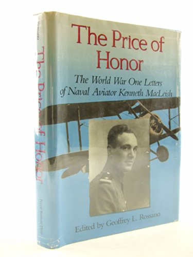 Price of Honor: World War One Letters of Naval Aviator Kenneth MacLeish.