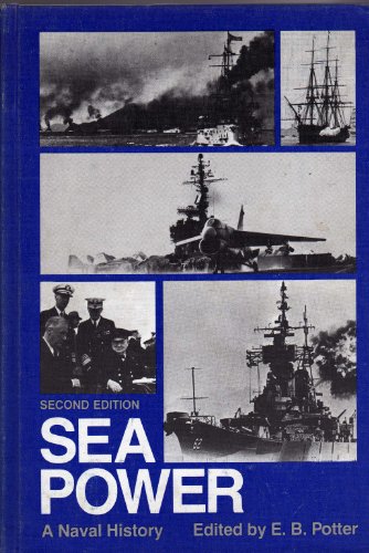 Imagen de archivo de Sea Power: A Naval History, Second Edition a la venta por ThriftBooks-Atlanta