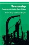 Beispielbild fr Seamanship : Fundamentals for the Deck Officer zum Verkauf von Better World Books