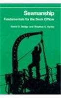 Imagen de archivo de Seamanship : Fundamentals for the Deck Officer a la venta por Better World Books