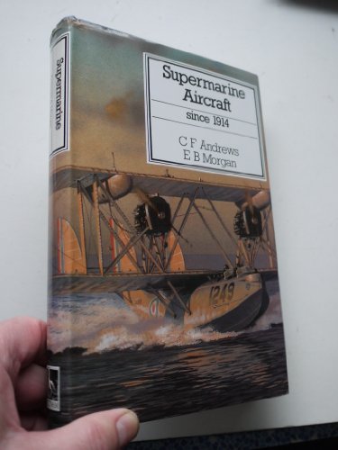 Beispielbild fr Supermarine Aircraft Since 1914 (Putnam Aeronautical Books) zum Verkauf von HPB-Red