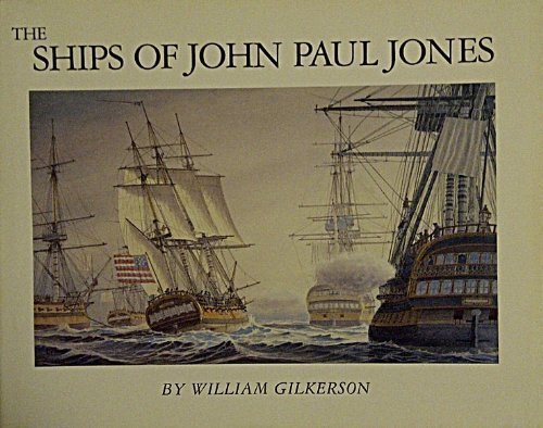 Beispielbild fr The Ships of John Paul Jones zum Verkauf von Better World Books