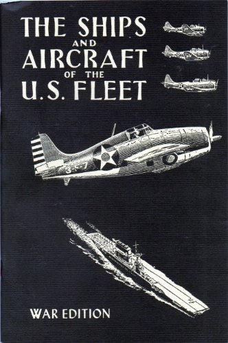 Imagen de archivo de The Ships and Aircraft of the U.S. Fleet a la venta por ThriftBooks-Dallas